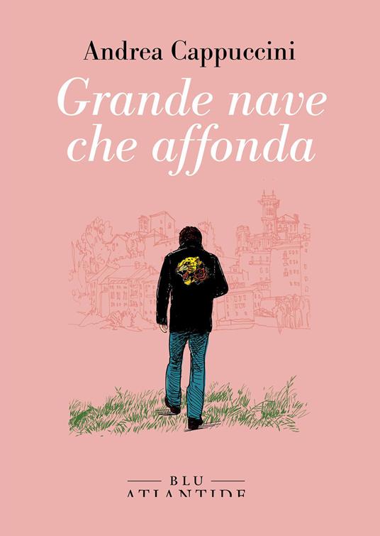 Grande nave che affonda - Andrea Cappuccini - ebook