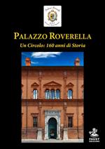 Palazzo Roverella. Un circolo: 160 anni di storia