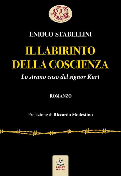 Il labirinto della coscienza. Lo strano caso del signor Kurt - Enrico Stabellini - copertina