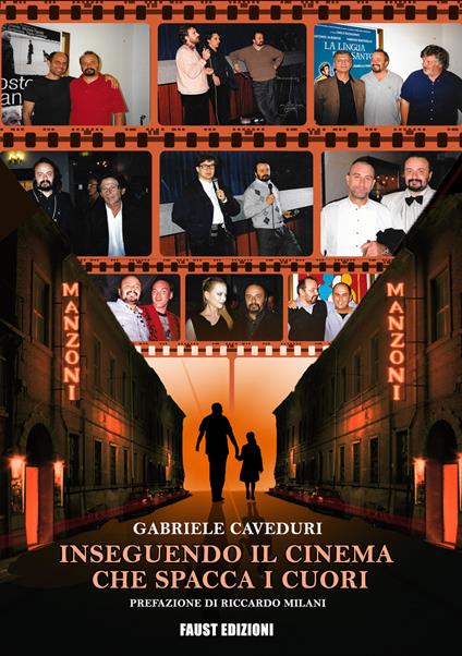 Inseguendo il cinema che spacca i cuori - Gabriele Caveduri - copertina