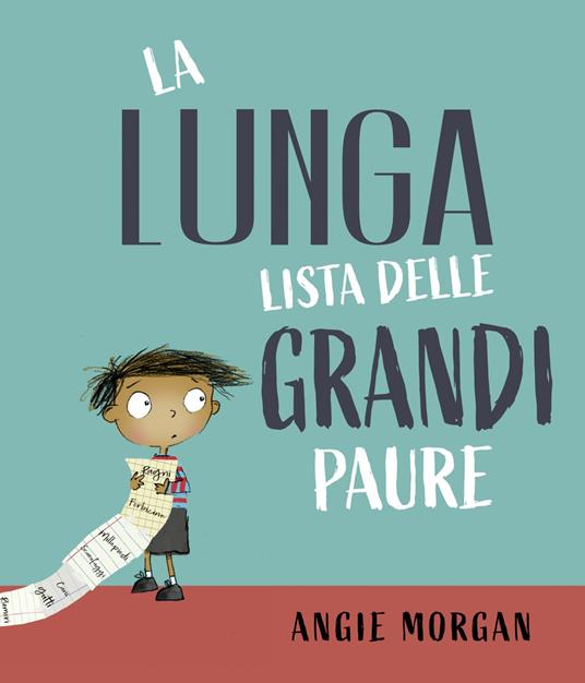 La lunga lista delle grandi paure. Ediz. a colori - Angie Morgan - copertina