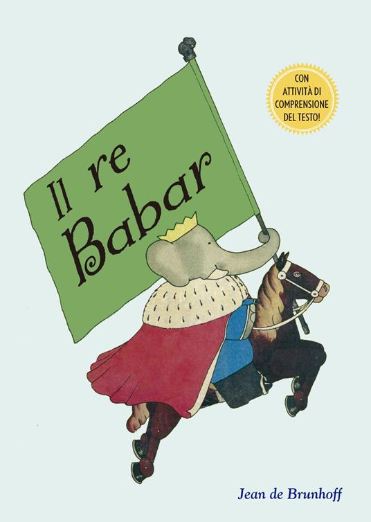 Il Re Babar. Ediz. a colori - Jean de Brunhoff - copertina