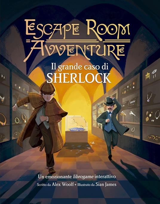 Il grande caso di Sherlock. Escape room avventure - Alex Woolf - copertina