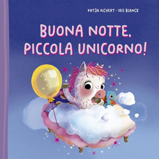 Buona notte, piccola unicorno! Ediz. illustrata - Katja Richert - copertina
