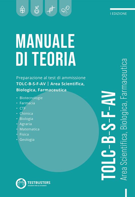 Manuale di teoria. Preparazione al test di ammissione TOLC B-S-F-AV. Area scientifica, biologica, farmaceutica - copertina