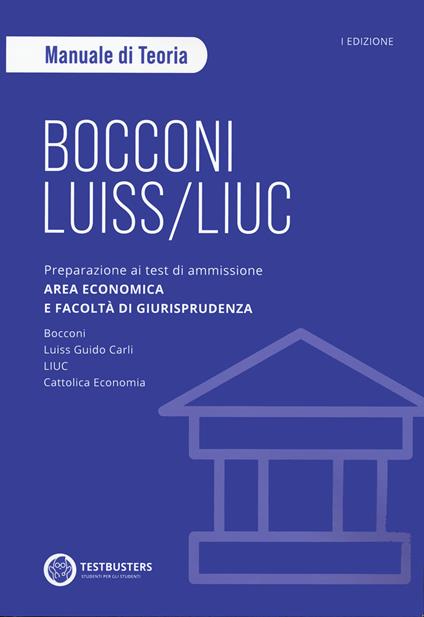 Bocconi-LUISS. Manuale di teoria. Preparazione ai test di ammissione Università private di area economica - copertina
