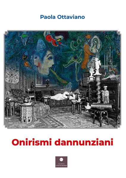 Onirismi dannunziani - Paola Ottaviano - copertina