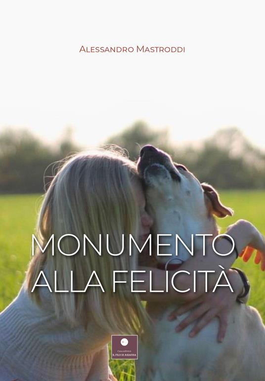 Monumento alla felicità - Alessandro Mastroddi - copertina