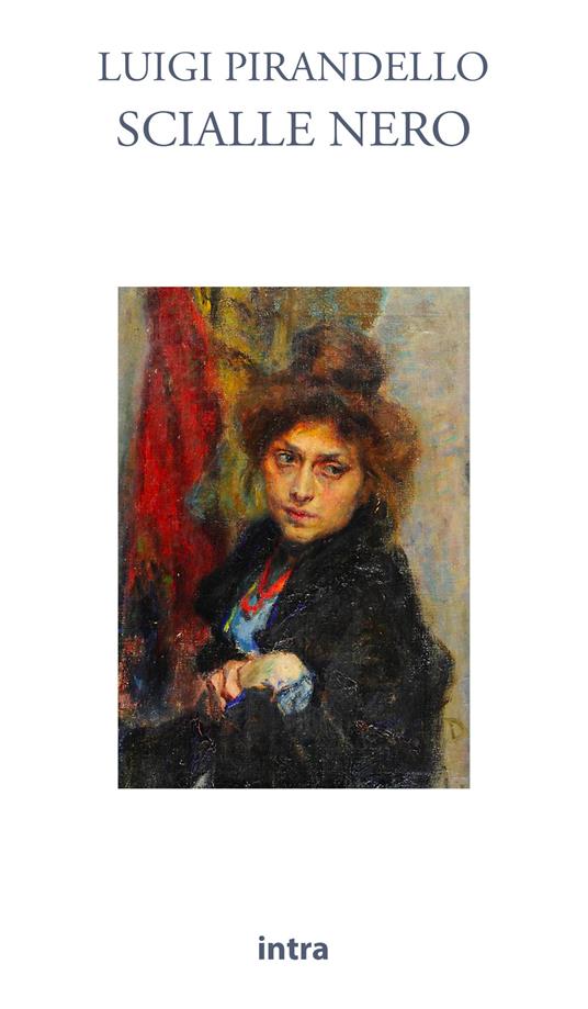 Scialle nero. Ediz. integrale - Luigi Pirandello - copertina