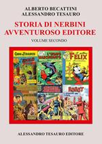 Storia di Nerbini. L'avventuroso editore. Vol. 2