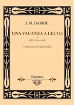 Una vacanza a letto e altri racconti