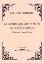La vendetta della signora March-La figlia di Elizabeth