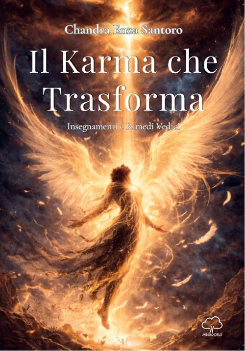 Il karma che trasforma. Insegnamenti e rimedi vedici - Chandra - copertina