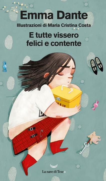 E tutte vissero felici e contente - Emma Dante,Maria Cristina Costa - ebook