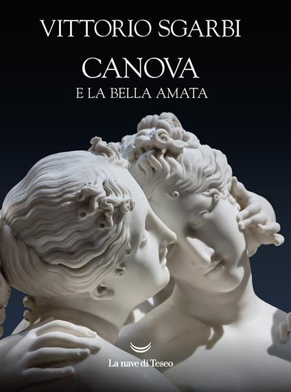 Canova e la bella amata - Vittorio Sgarbi - copertina