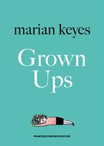 Grown ups. Ediz. italiana
