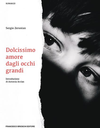 Dolcissimo amore dagli occhi grandi - Sergio Zerunian - ebook