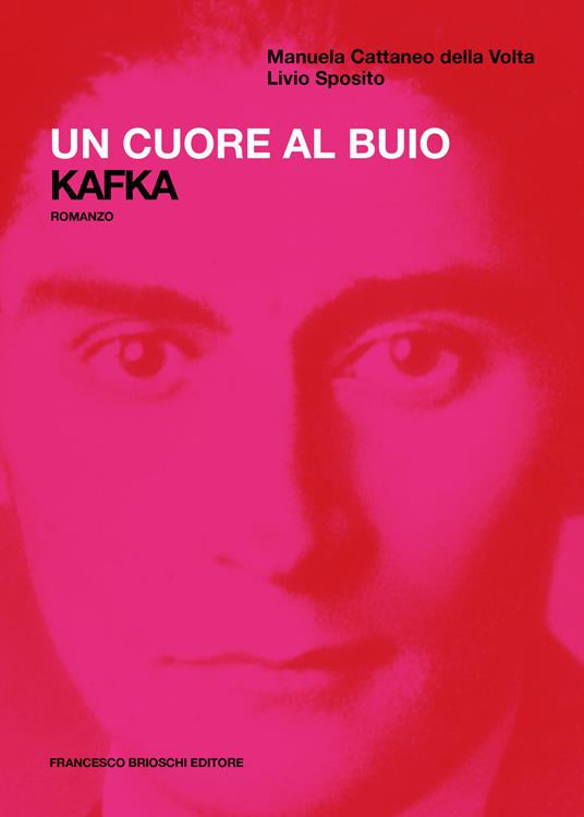 Un cuore al buio. Kafka - Manuela Cattaneo della Volta,Livio Sposito - copertina