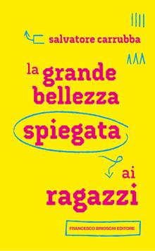 La grande bellezza spiegata ai ragazzi