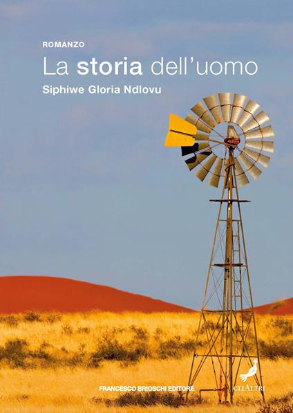 La storia dell'uomo - Siphiwe Gloria Ndlovu - copertina