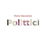 Mario Naccarato. Polittici. Ediz. illustrata