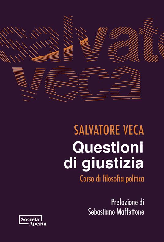 Questioni di giustizia. Corso di filosofia politica - Salvatore Veca - copertina