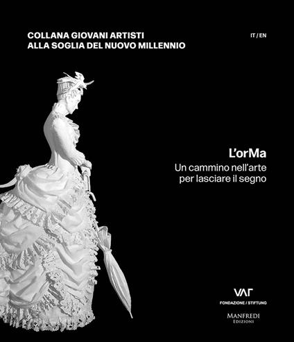 L'orMa. Un cammino nell'arte per lasciare il segno. Ediz. italiana e inglese - Serena Redaelli - copertina