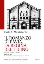 Il romanzo di Pavia, la regina del Ticino. Vol. 2: secoli bui, I.