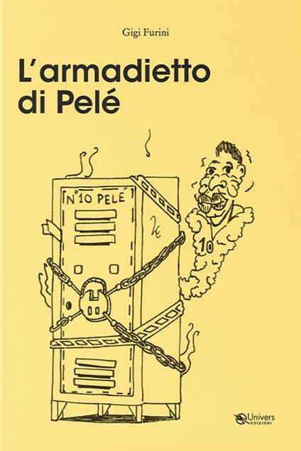 L'armadietto di Pelé - Luigi Furini - copertina