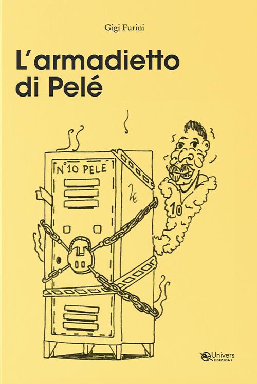 L'armadietto di Pelé - Luigi Furini - copertina
