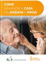 Come rimanere a casa da anziani a Pavia