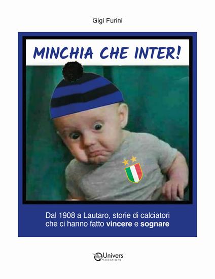 Minchia che Inter! - Luigi Furini - copertina