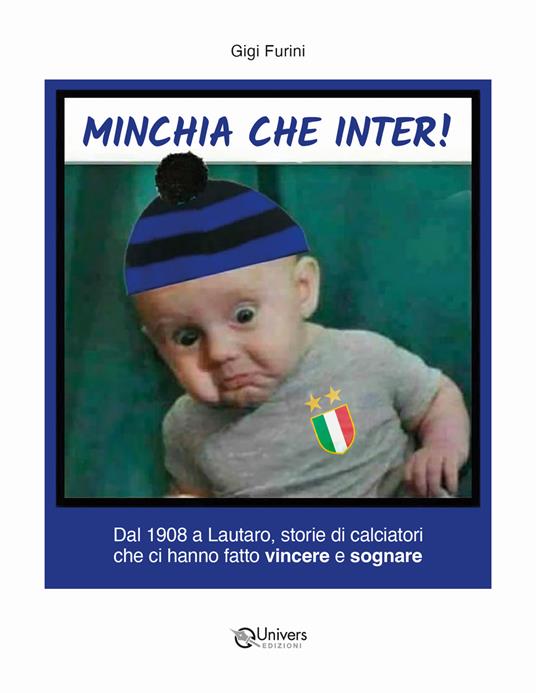 Minchia che Inter! - Luigi Furini - copertina