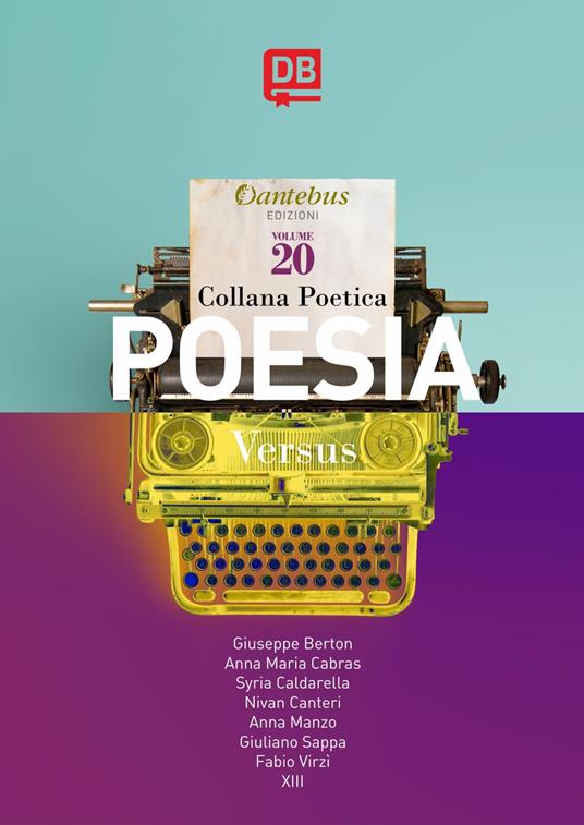 Versus. Collana poetica. Vol. 20 - Giuseppe Berton,Syria Caldarella,Nivan Canteri,Anna Manzo - ebook