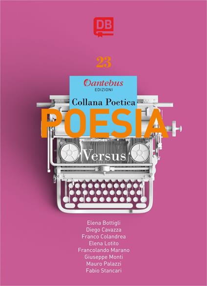 Versus. Collana poetica. Vol. 23 - Elena Bottigli,Diego Cavazza,Franco Colandrea,Martina Lotito - ebook
