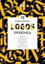 Logos. Collana poetica. Vol. 12