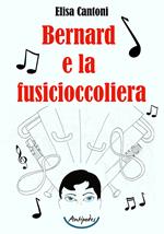 Bernard e la fusicioccoliera