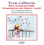 Verù s'affaccia. Breve racconto per bimbi, fra quarantena, zone colorate e vaccini