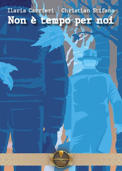 Non è tempo per noi - Ilaria Carrieri,Christian Stifano - copertina