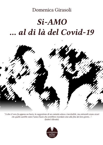 Si-amo... al di là del Covid-19 - Domenica Girasoli - copertina