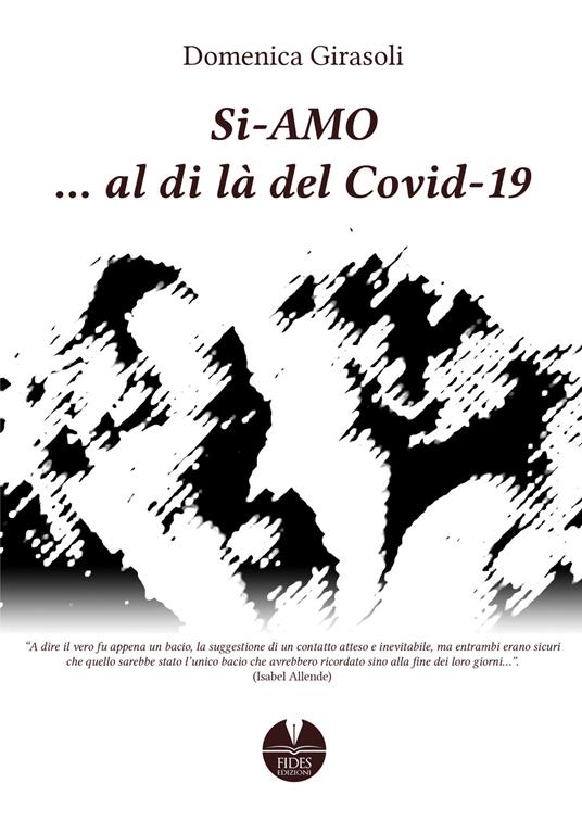 Si-amo... al di là del Covid-19 - Domenica Girasoli - copertina