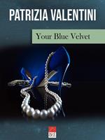 Your blue velvet