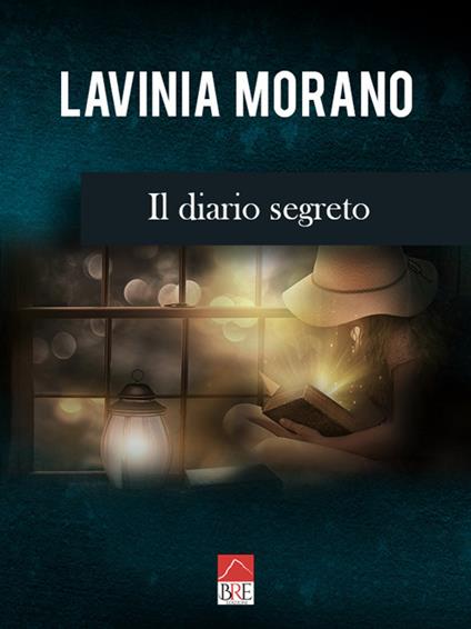Il diario segreto - Lavinia Morano - copertina