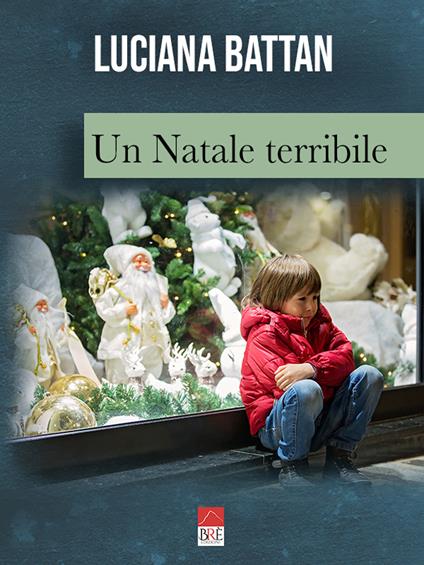 Un Natale terribile - Luciana Battan - copertina