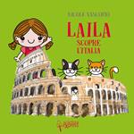 Laila scopre l'Italia. Ediz. a colori