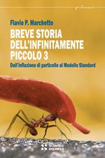 Breve storia dell'infinitamente piccolo. Vol. 3