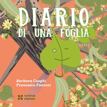Diario di una foglia - Barbara Cuoghi,Francesco Fantoni - copertina