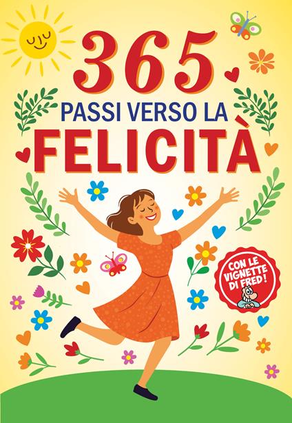 365 passi verso la felicità - Federico Dalla Rosa,Marco Mari - copertina