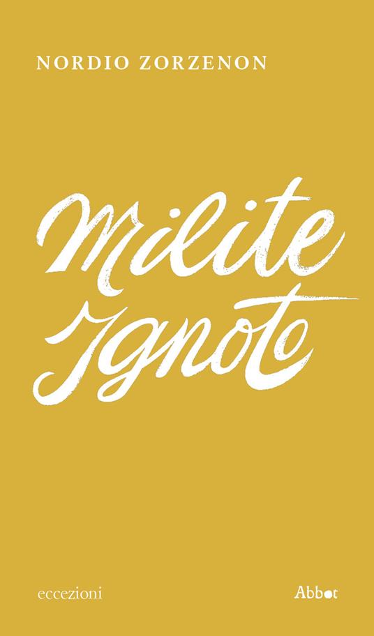 Milite ignoto - Nordio Zorzenon - copertina