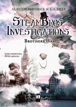 Brothers war. Steambros Investigations. Ediz. italiana
